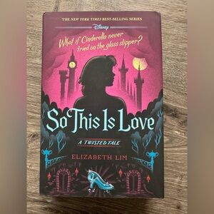 Disney Twisted Tale So This Is Love Hardcover Book - by elizabeth Lim